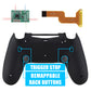 Soft Touch Black Dawn 2.0 FlashShot Trigger Stop Remap Kit for ps4 CUH-ZCT2 Controller, Part & Back Shell & 2 Back Buttons & 2 Trigger Lock for ps4 Controller JDM 040/050/055 - P4QS008 eXtremeRate